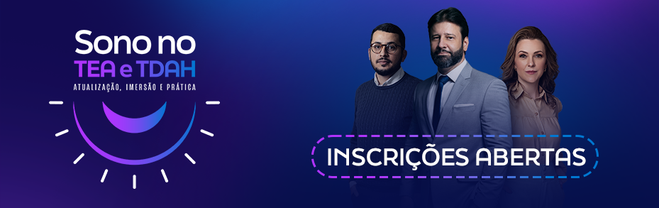 Sono no TEA e TDAH — Inscrições Abertas